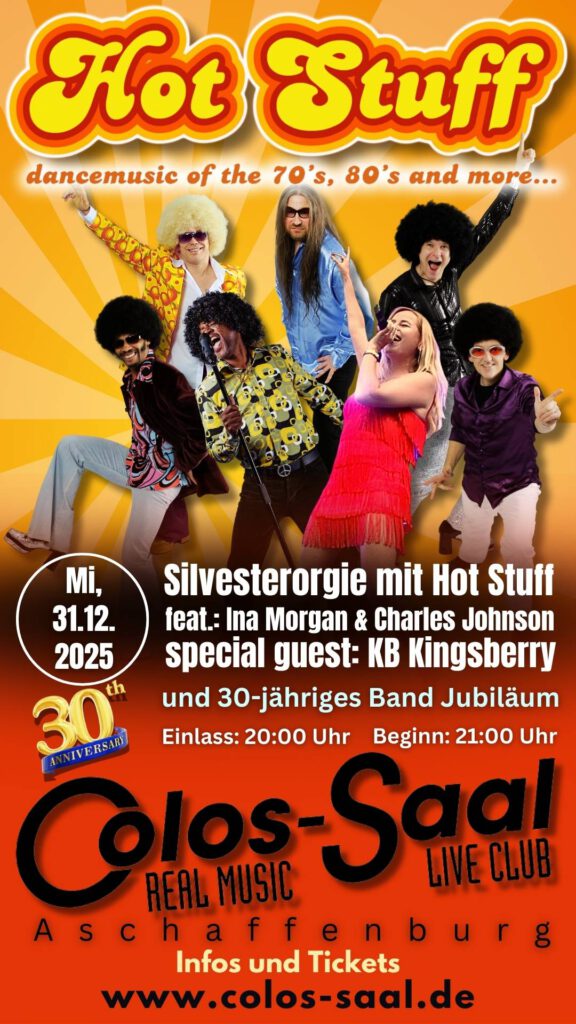 31.12.2025 - Hot Stuff feat. Charles Johnson & Ina Morgan live - Silvesterorgie Colos Saal Aschaffenburg